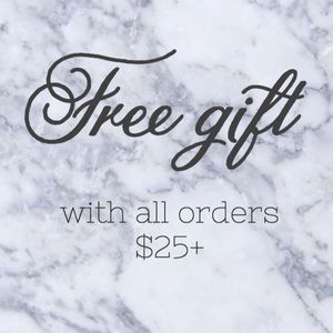 ➕FREE GIFT WITH ALL ORDERS $25+